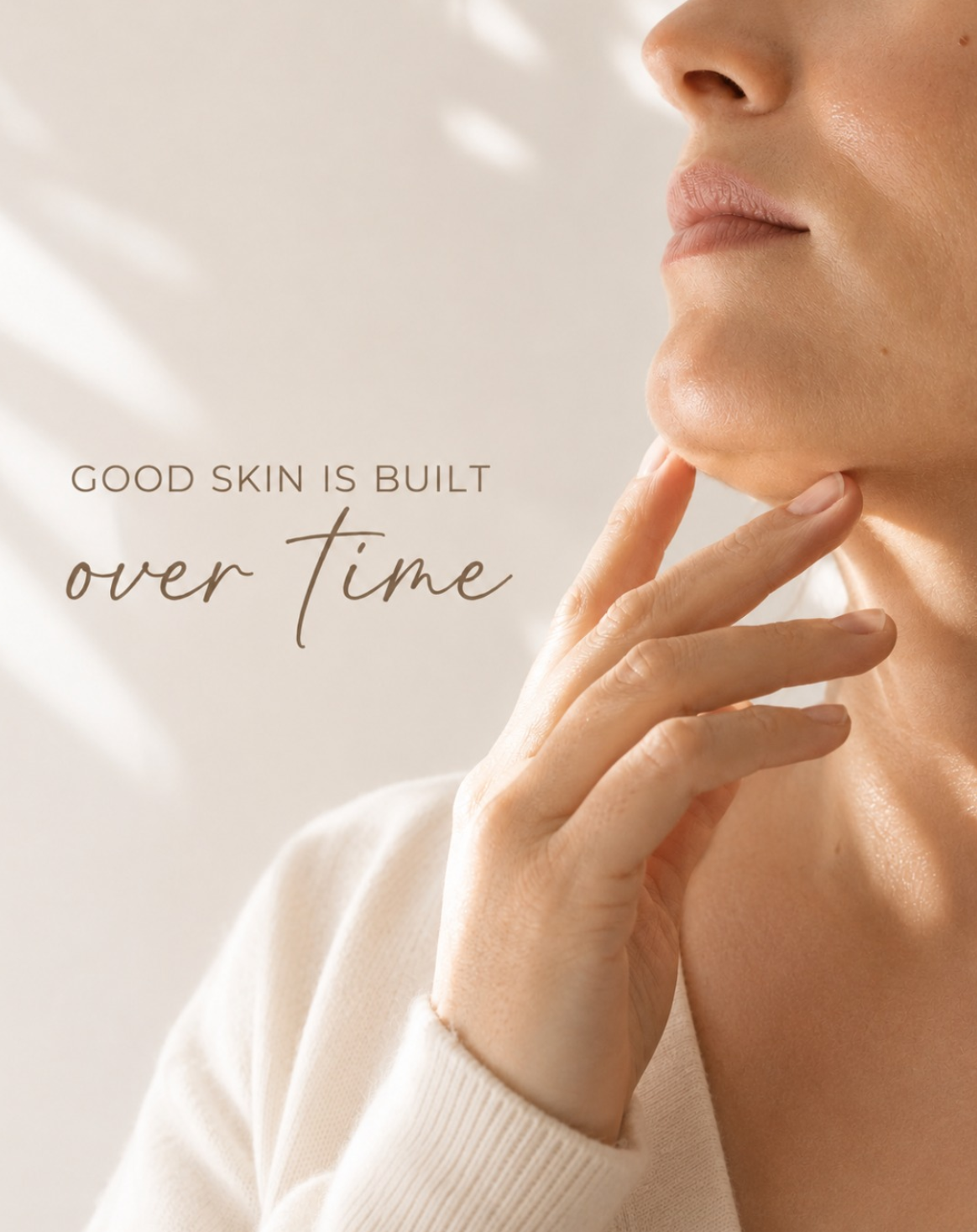 LadyGrace Aesthetics good skin is built over time creative